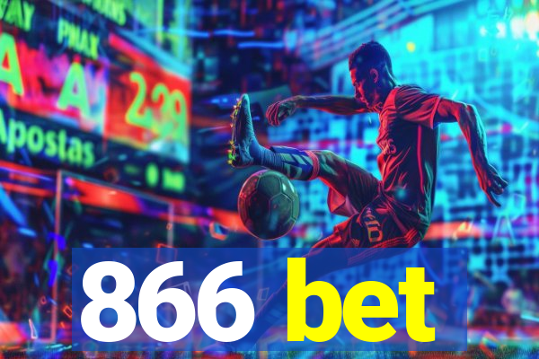 866 bet